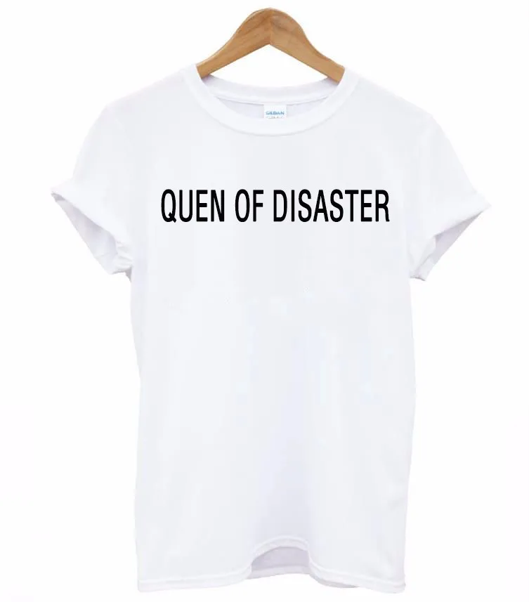 

QUEEN OF DISASTER Letters Print Women tshirt Cotton Casual Funny t shirt For Lady Top Tee Hipster Drop Ship F771