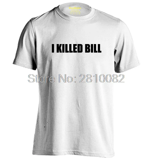Я убил Билл мужские и женские Рубашка с короткими рукавами Модная хлопковая
