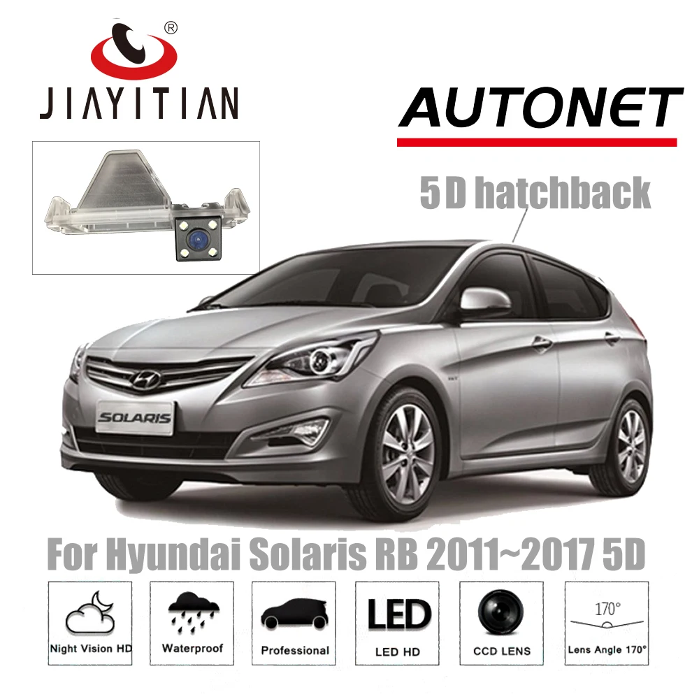 Задняя камера JIAYITIAN для Hyundai Solaris RB 4D sedan 5D hatchback 2011 ~ 2017CCD ночного видения заднего