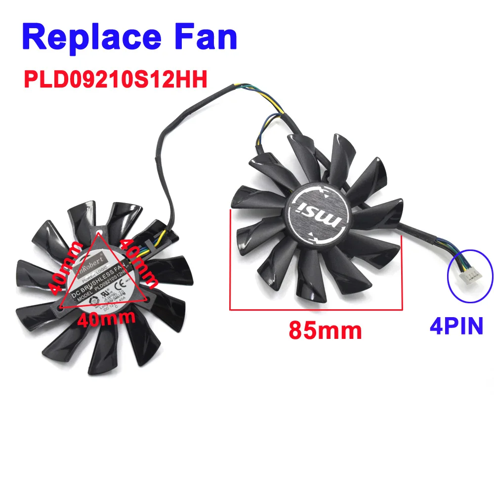 Replacement Fan 85 мм 4PIN PLD09210S12HH GTX 1050 Ti кулер вентилятор для MSI GeForce GTX 1050 Ti GAMING 4G GTX 950 2GD5T OCV2 GTX 960 2GD5T видеокарта - Цвет лезвия: Replacement Fan