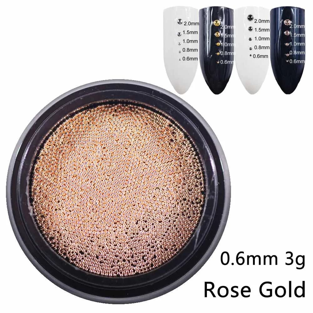 0.6mm rose gold 3g Металлические микро бусины из нержавеющей стали 0,6 мм-2,0 мм бусины для дизайна ногтей Икра 3D DIY золото/серебро/розовое золото/серебро серый аксессуары для дизайна ногтей - Цвет: 0.6mm rose gold 3g