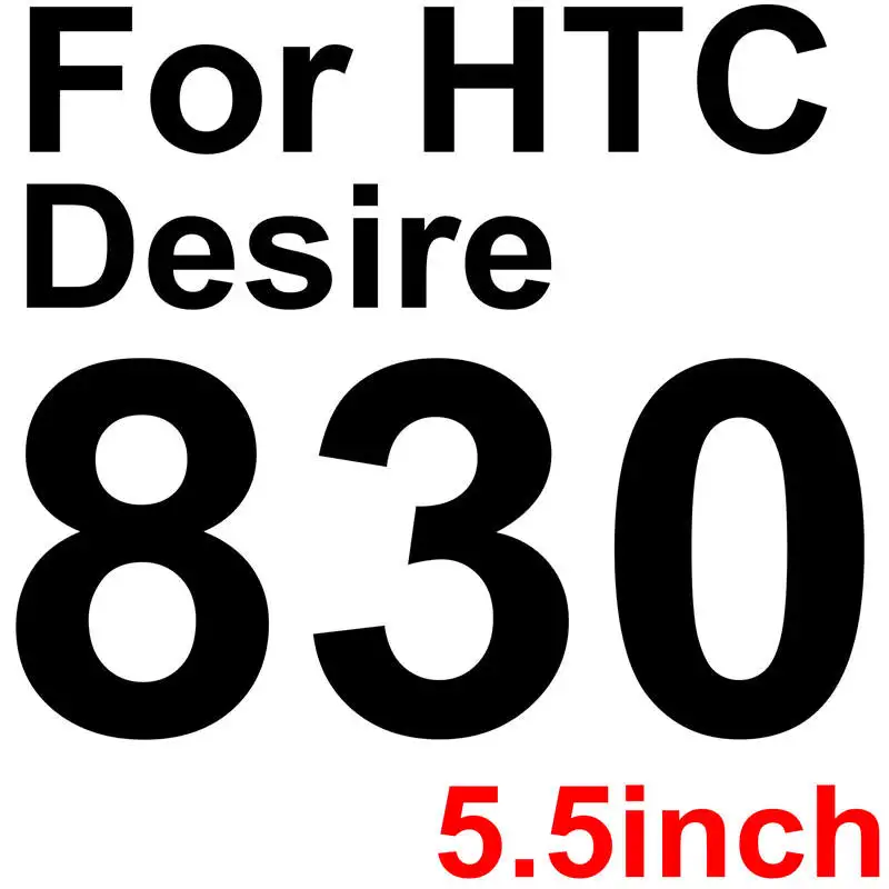 2.5D твердость 9H HD закаленное Стекло для htc Desire 626 620 728 828 830 530 630 один M10 M9 A9 X9 S9 Экран защитная пленка - Цвет: For HTC Desire 830