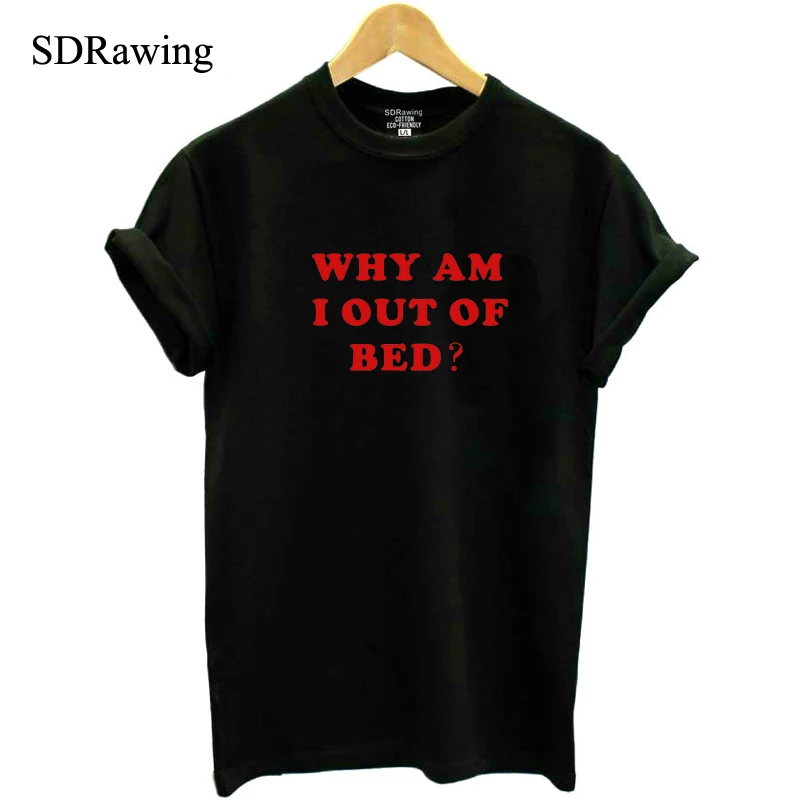 Женская футболка с надписью Why Am i Out Of Bed|Футболки| |