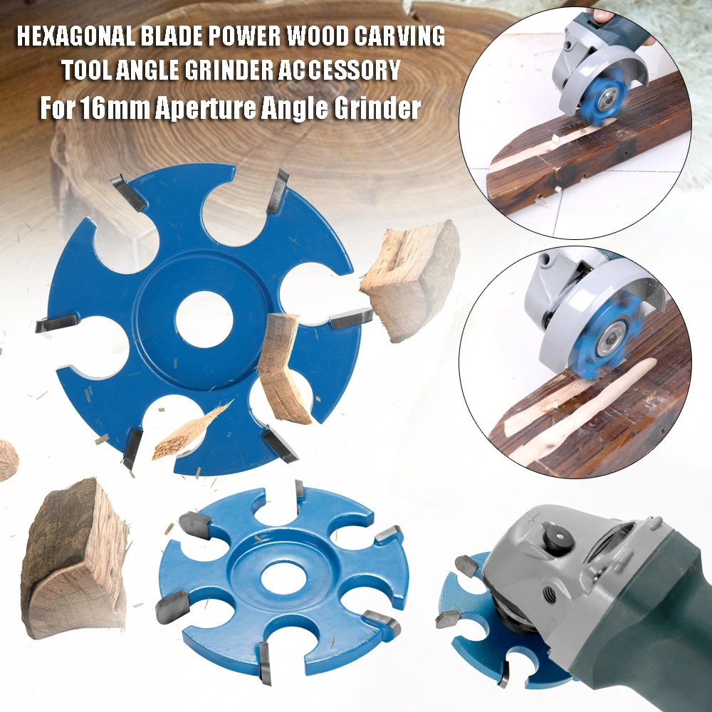 

Hexagonal Blade Fillet Anti-reverse Power Wood Carving Tool Angle Grinder Accessory for 16mm Aperture Angle Grinder