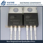 Новый оригинальный 10 шт.лот NCE85H21T NCE85H21 или NCE85H15T NCE85H15 или NCE85H35T NCE85H35 TO-220 150A 85V Power MOSFET