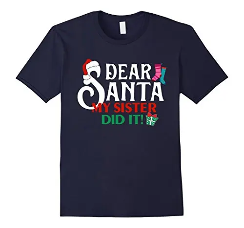 Dear Santa My Sister Did It футболка подарок на Рождество Футболка Мужская Летняя
