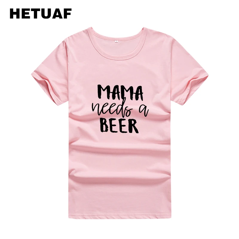 Женская футболка с принтом HETUAF Mama Need A Пивные майки из хлопка хипстерская