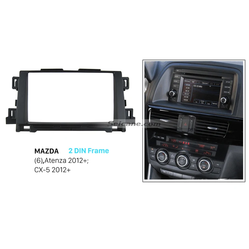 Комплект рамок Seicane 2 Din для монтажа автомобильный DVD плеер радиоприемник 2012 + Mazda CX