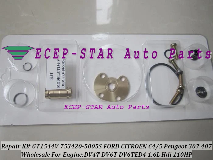 Комплект для ремонта турбо GT1544V 753420 5005S FORD Focus CITROEN C4 C5 Peugeot 307 407 DV4T DV6TED4 л|turbocharger