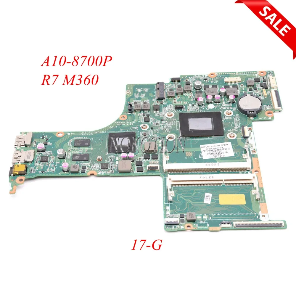 NOKOTION 810936 001 601 материнская плата для ноутбука HP Pavilion 17 G A10 8700P CPU R7 M360 graphics DA0X21MB6D0