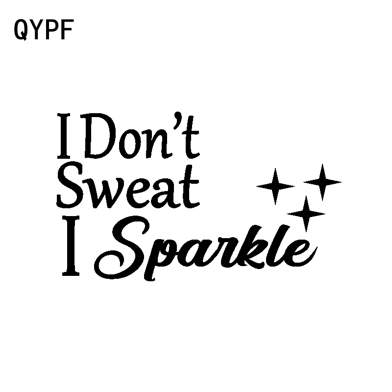 QYPF 14 5 см * 8 6 модная блестящая Виниловая наклейка с надписью I't Sweat I черная