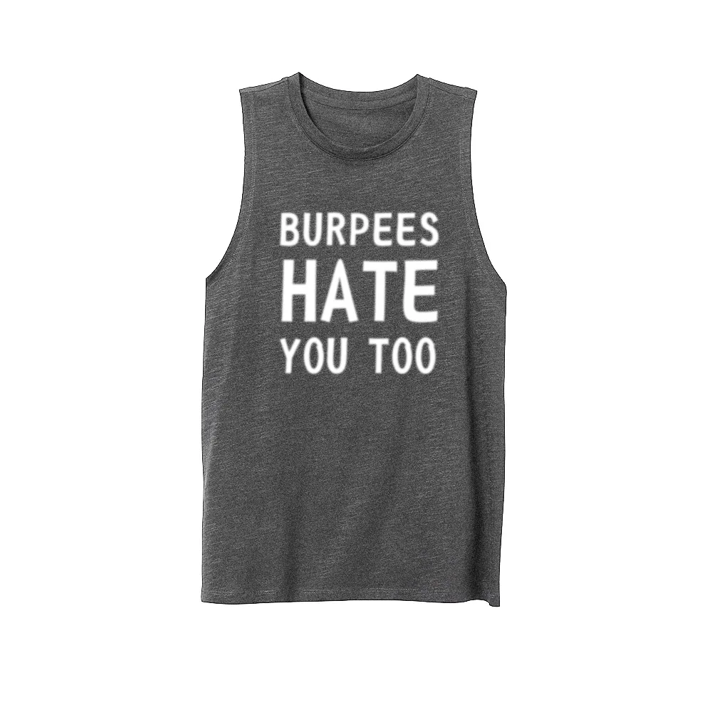 Женские Burpees Hate вас слишком блины для кроссфита Фитнес Повседневное Майка топ без