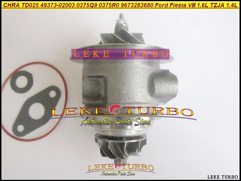 Турбо CHRA Core TD025 49373 02003 4937302013 4937302002 0375Q9 0375R0 9673283680 для Ford Fiesta VIII 1.6L TDCi TZJA 1.4L