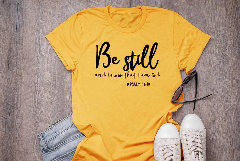 Be Still and Know That i am God T-Shirt Christian Religious Slogan Grunge Tee Faith Bible Verse lover Gift Tops Trendy Outfits | Женская