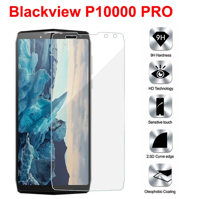 

Закаленное стекло для Blackview P10000 PRO 5,99 "9H Высокое качество Взрывозащищенная защитная пленка для экрана P10000 PRO
