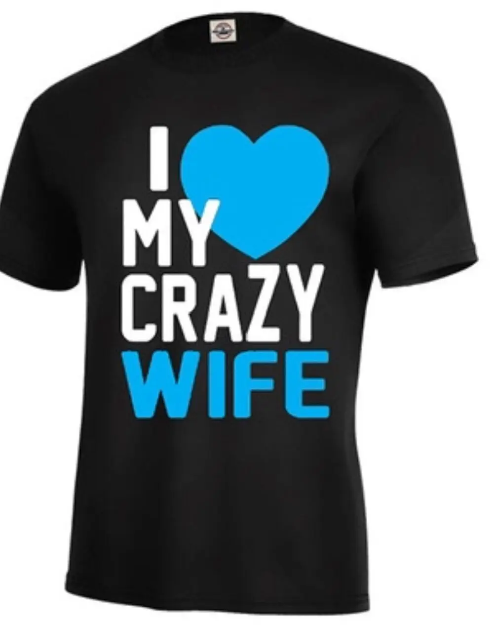 I love my crazy wife футболка Веселая Лидер продаж разных цветов для взрослых размеров New