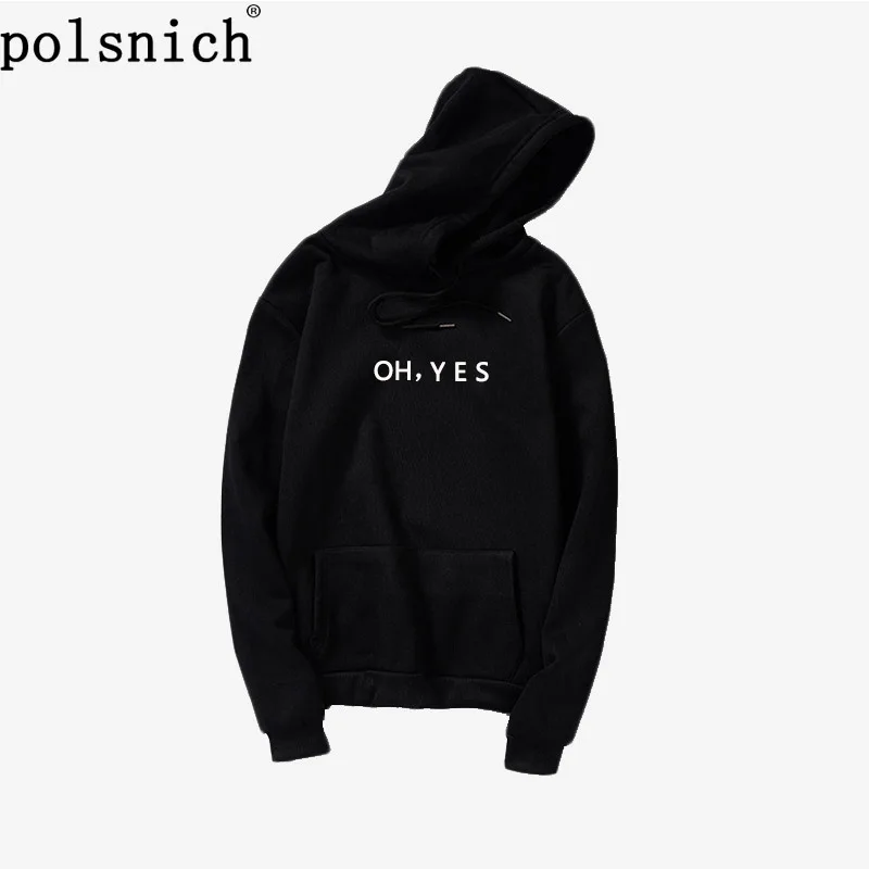 

Oh Yes худи унисекс Oh Yes Hood забавные подарки на Рождество и день рождения подарок лозунг Dope тренд с капюшоном счастливый