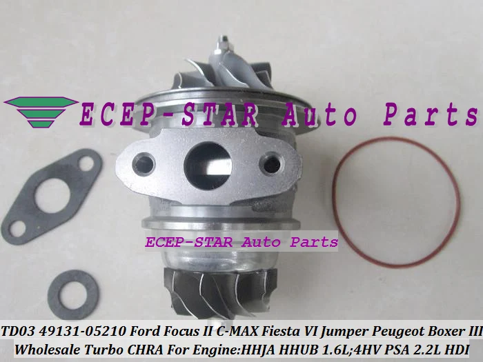 Турбокартридж CHRA TD03 49131-05212 49131 05212 для Ford Focus C-MAX Fiesta VI HHJA HHUB 1.6L Peugeot Boxer 3 4HV 2.2L |