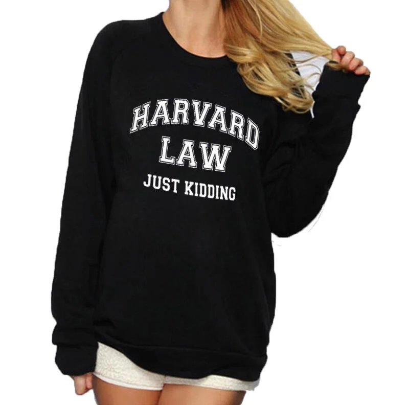Harvard Law Just шучу забавная Толстовка Harajuku Уличная пуловер для студентов Повседневная Crewneck Толстовки женские хип-хоп одежда