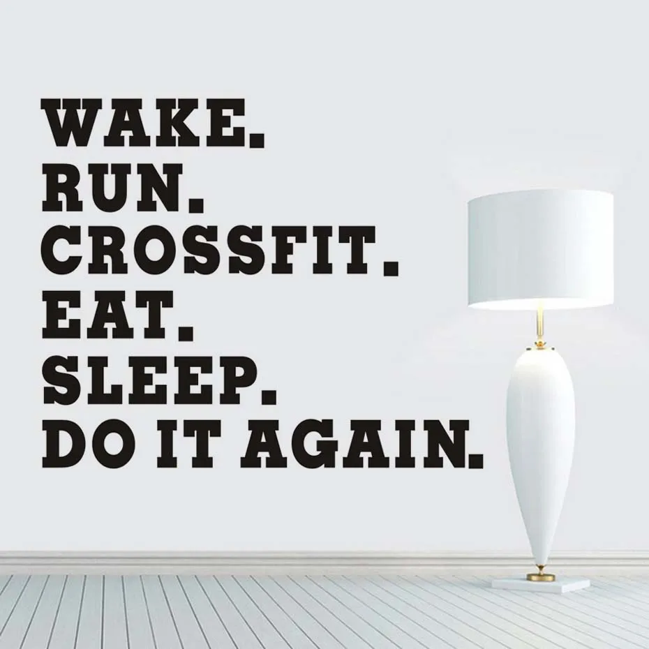 Новые настенные наклейки Wake Run Crossfit Eat Sleep Do It Again съемные виниловые на стены для