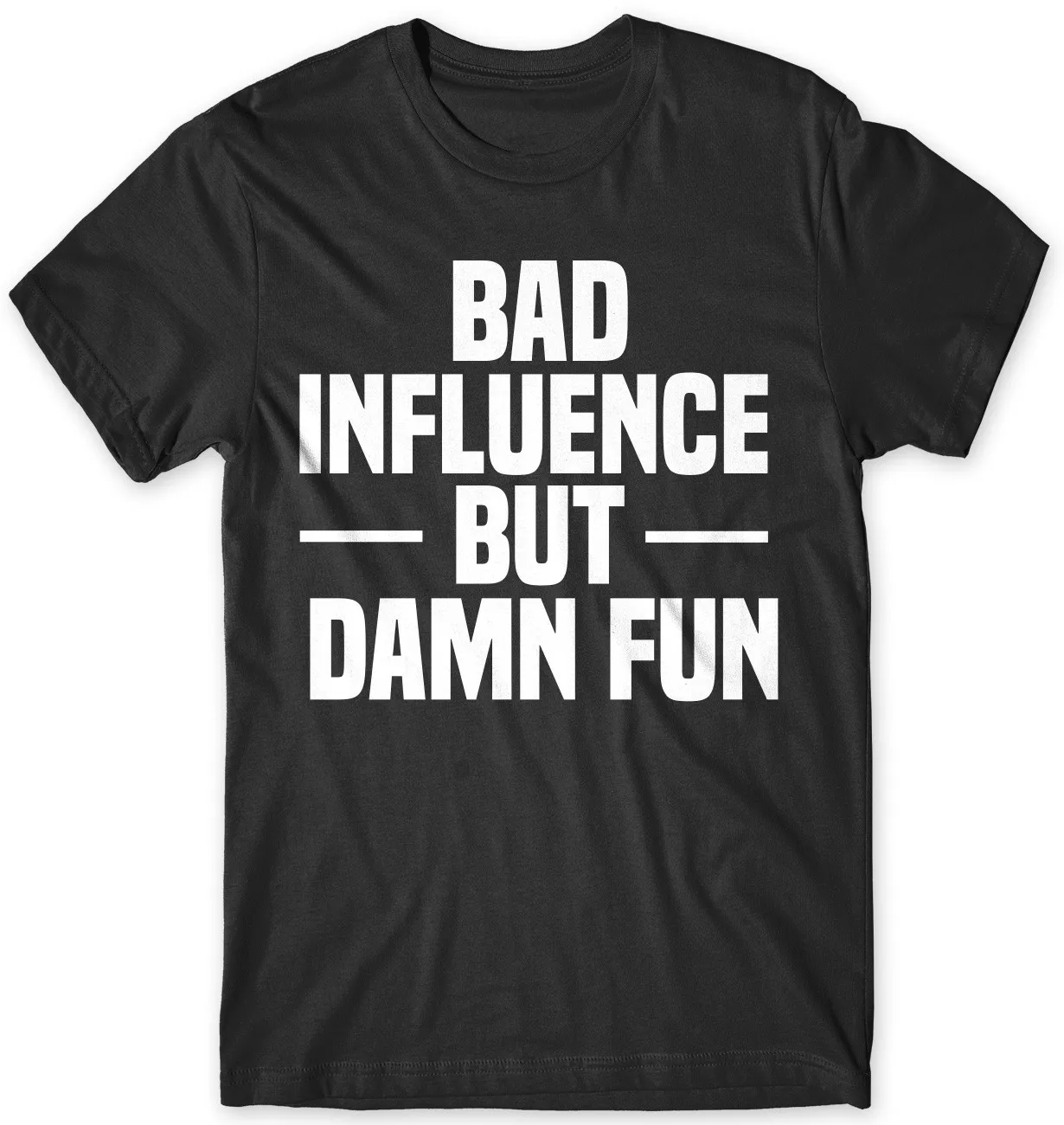 Женские топы Bad Influence But Damn Fun Print Tees Женская забавная футболка | одежда
