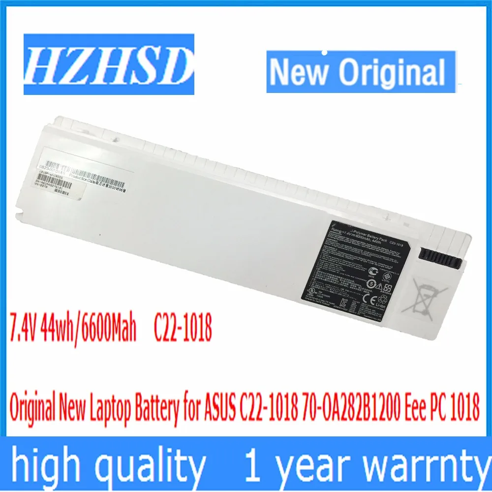 

7,4 V 44WH 6600 мА/ч, оригинальный новый C22-1018 Аккумулятор для ноутбука ASUS C22-1018 70-OA282B1200 Eee PC 1018