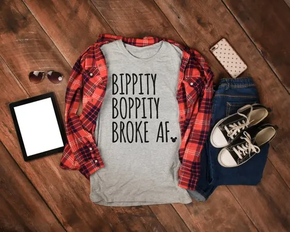 

Bippity Boppity Broke AF t-shirt women fashion slogan grunge tumblr cotton vintage shirt funny tops party casual girl gift tees