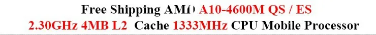 Для ноутбука AMD Mobile A10 4600M A10-4600m QS/ES Socket FS1 cpu 4M cache/2,3 GHz/четырехъядерный процессор