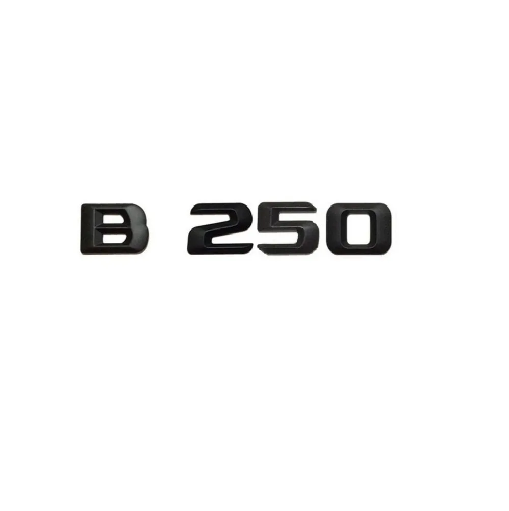 

Matt Black " B 250 " Car Trunk Rear Letters Word Badge Emblem Emblems Decal Sticker for Mercedes Benz W246 W242 B Class B250