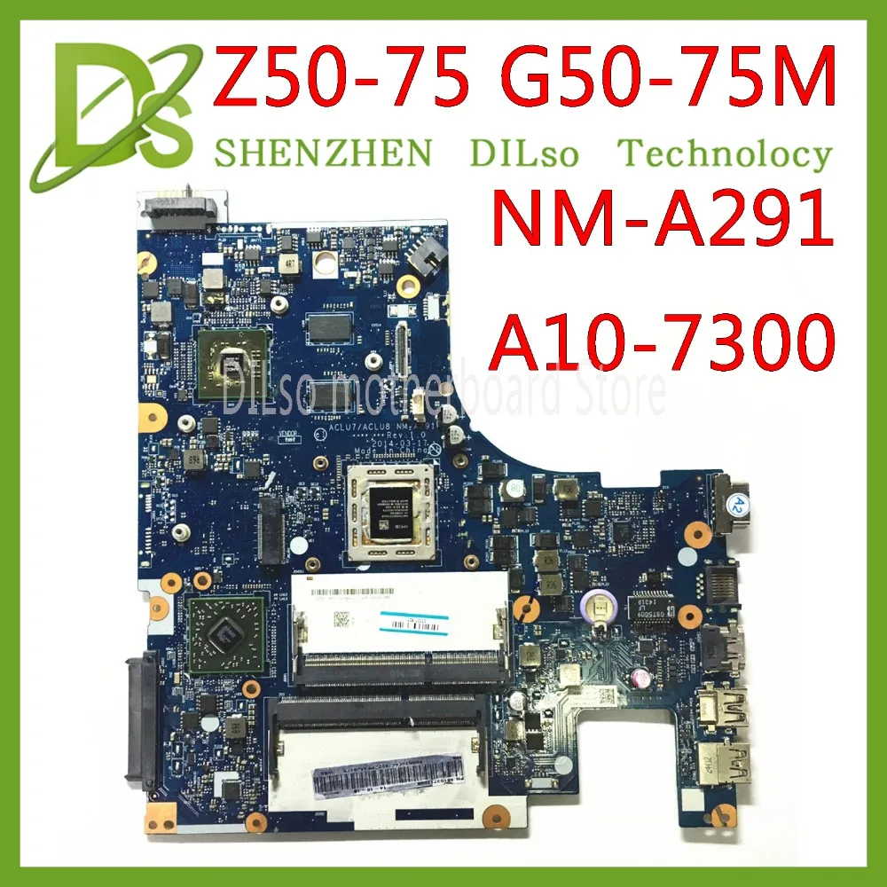 

KEFU Z50-75 Mainboard For Lenovo Z50-75 G50-75M G50-75 Motherboard ACLU7/ACLU8 NM-A291 Rev1.0 with A10-7300 CPU Test 100%