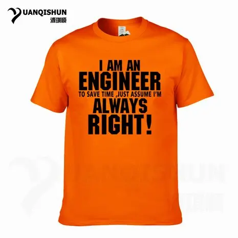 Футболка YUANQISHUN с надписью «TRUST ME I AM ENGINEER ALWAYS RIGHT», модная повседневная Уличная забавная футболка