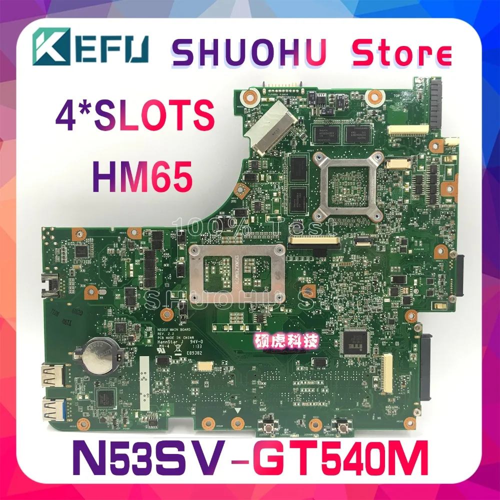 Kefu для ASUS GT540/2 ГБ 4* слотов для карт N53SV N53S N53SN N53SM материнская плата для ноутбука протестированная работа оригинальная материнская плата