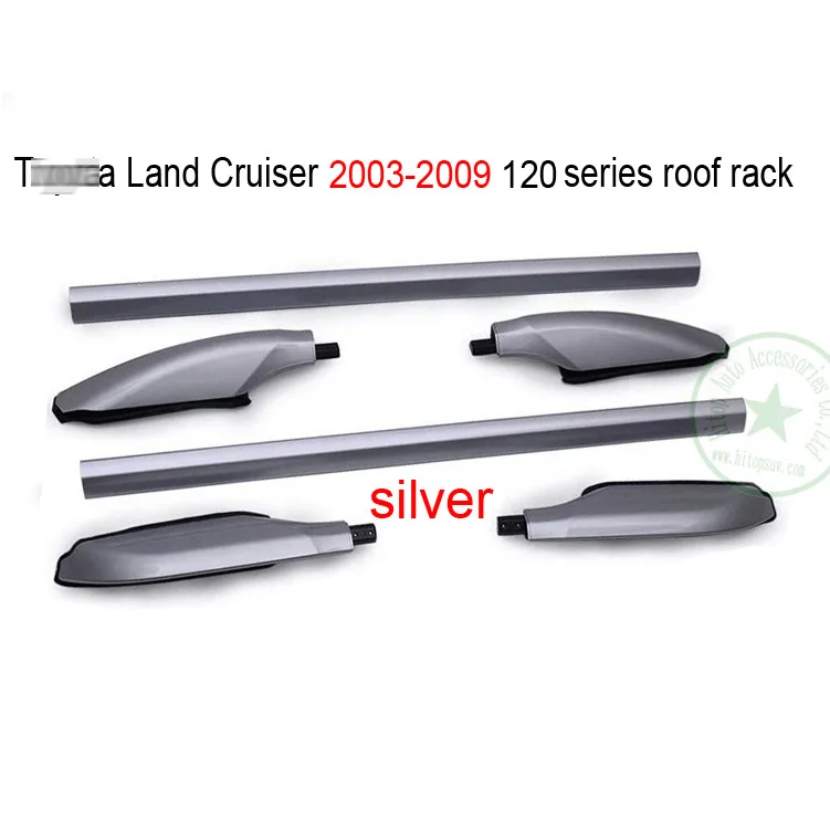 120 series silver Горячий багажник на крышу рейка для Toyota Land Cruiser prado 120 150 серии FJ120 FJ150 KDJ120 KDJ150 LC KZJ GRJ RZJ UZJ TRJ LJ и т. Д - Цвет: 120 series silver