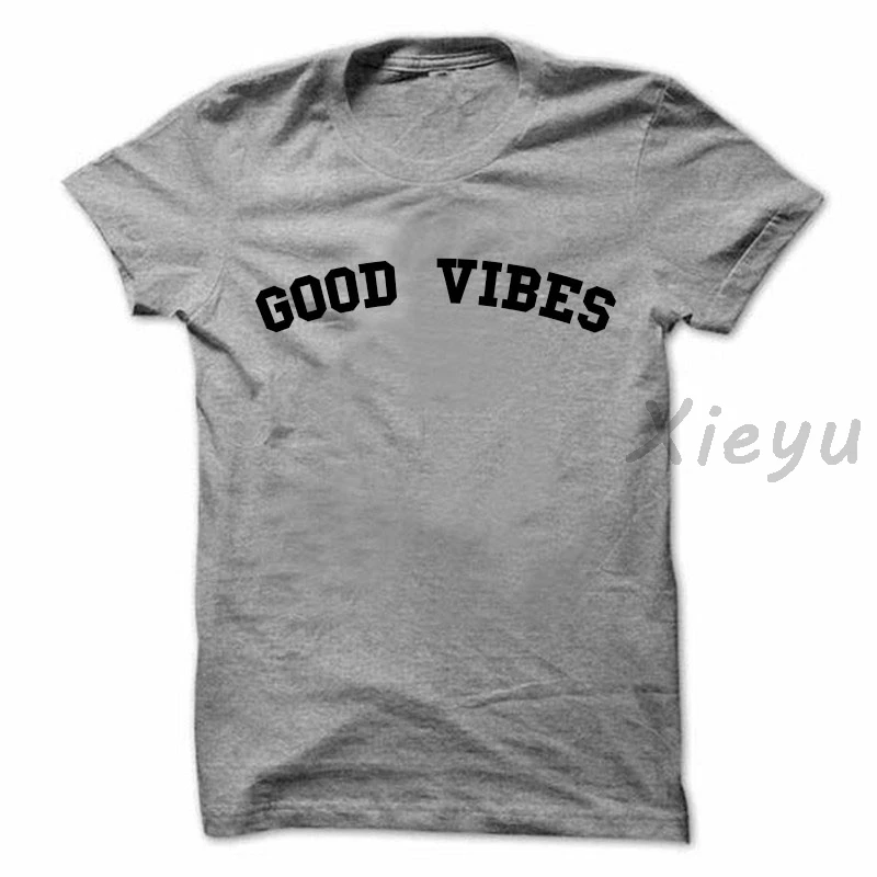 Футболка Good Vibes футболки Tumblr топ с надписью Only смешная футболка для