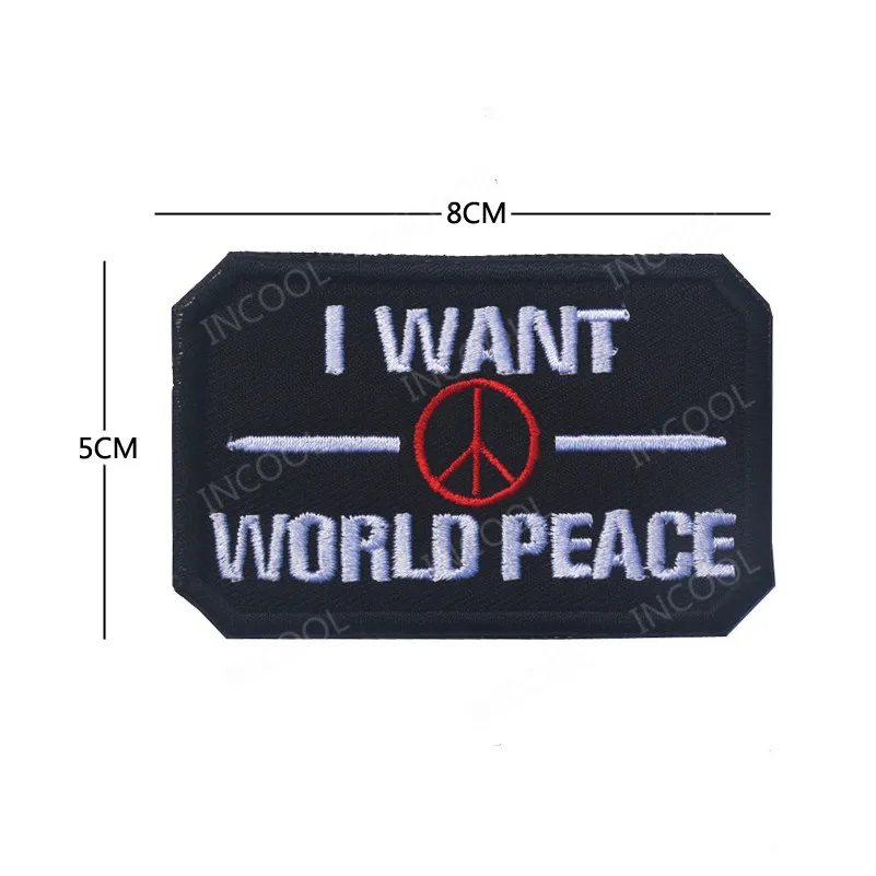 20I WANT WORLD PEACE Нашивка с 3D вышивкой, успешная женщина, я идеальная любовная жизнь, тактические нашивки в военном духе, Аппликации, эмблема, вышитые значки - Color: 20I WANT WORLD PEACE
