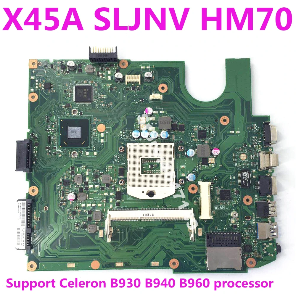 

X45A SLJVN HM70 Mainboard REV 2.0 For Asus X45 X45A Laptop Motherboar USB 3.0 DDR3 60-N70MB1100-C04 100% Tested