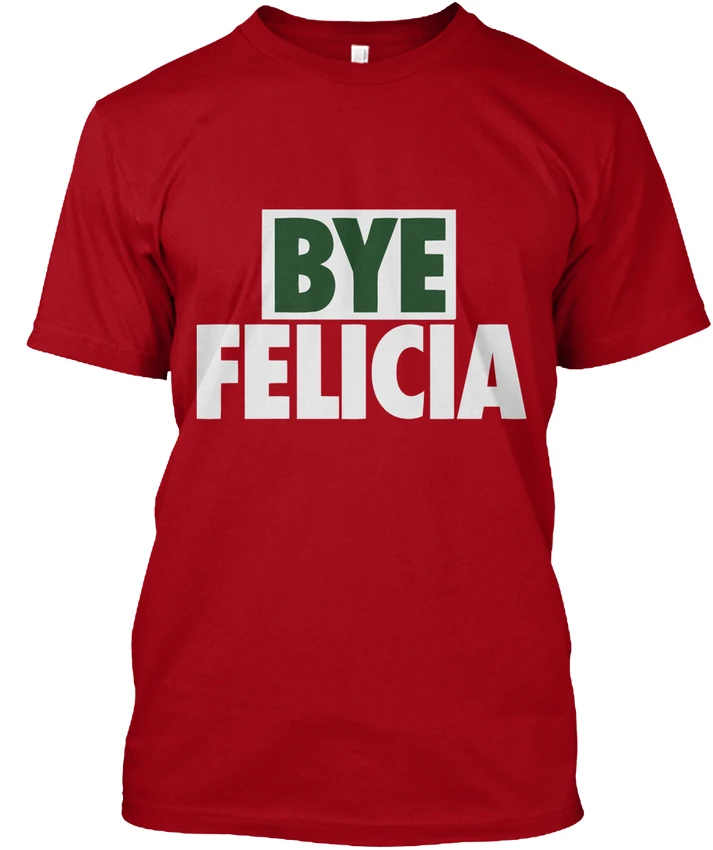 Нижнее белье Bye Felicia популярная футболка без косточек забавная Футболка с принтом