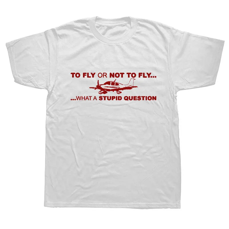 WHITE Чтобы лететь или не лететь Забавные футболки пилота мужская одежда Keep Calm and Fly Planes летняя хлопковая футболка с коротким рукавом для мужчин - Цвет: WHITE