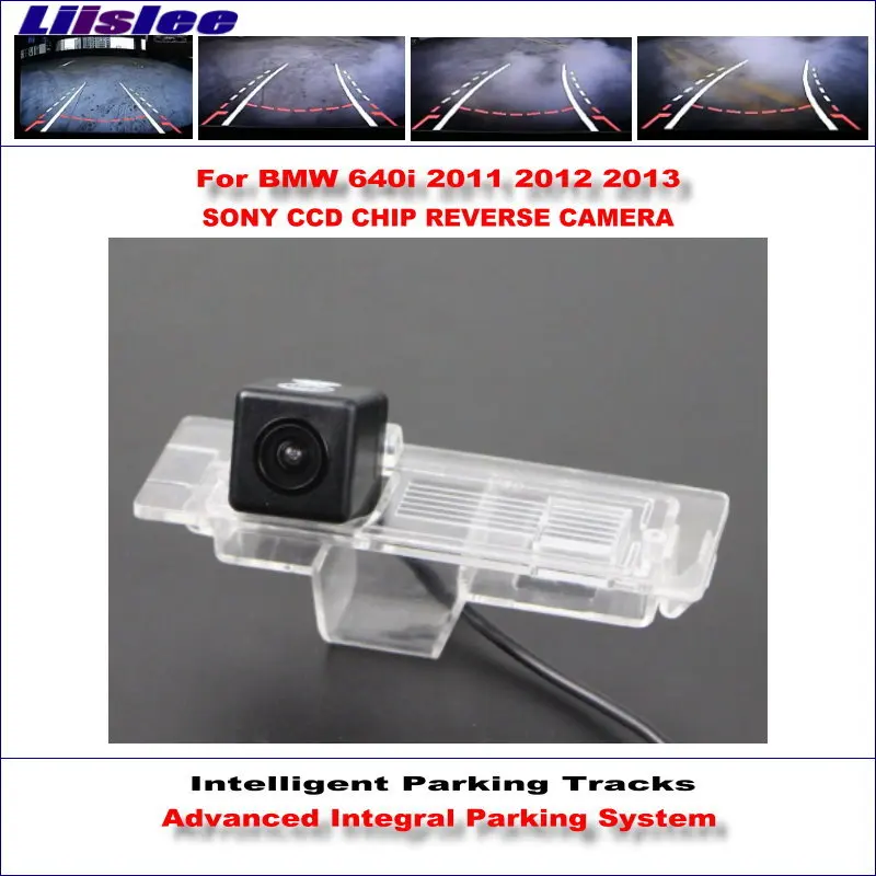 

Liislee задняя камера для BMW 640i 2011 2012 2013 интеллектуальные парковочные треки резервного копирования обратного/динамического наведения Tragectory
