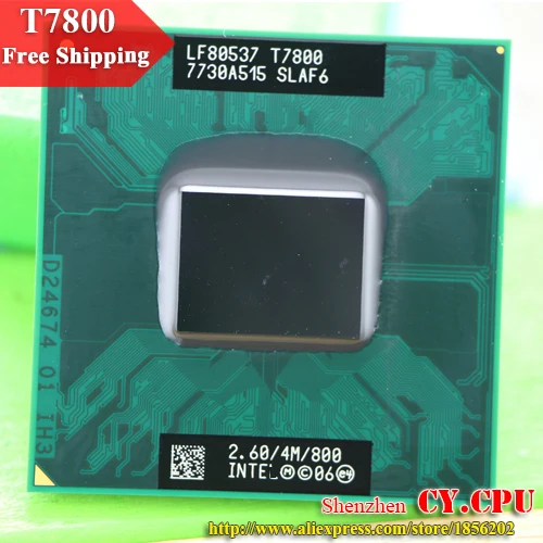 Бесплатная доставка intel cpu Ноутбук Core 2 Duo T7800 4M Socket 479 cache/2 6 GHz/800/двухъядерный