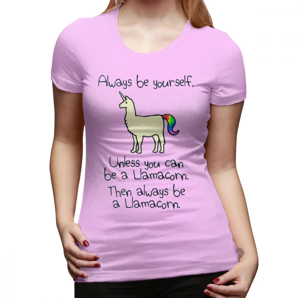 Llama футболка всегда быть собой, если вы не можете быть Llamacorn футболка с круглым вырезом Женская футболка Серебряная Женская футболка - Цвет: Розовый
