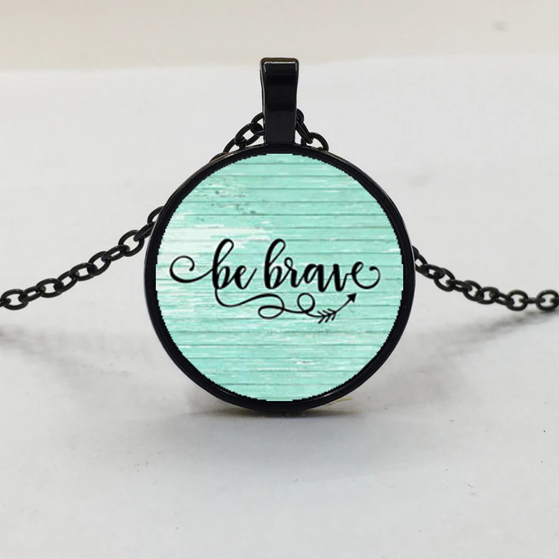 BE BRAVE Charm ожерелье вдохновляющий Амулет подарок для нее выживший рак очарование