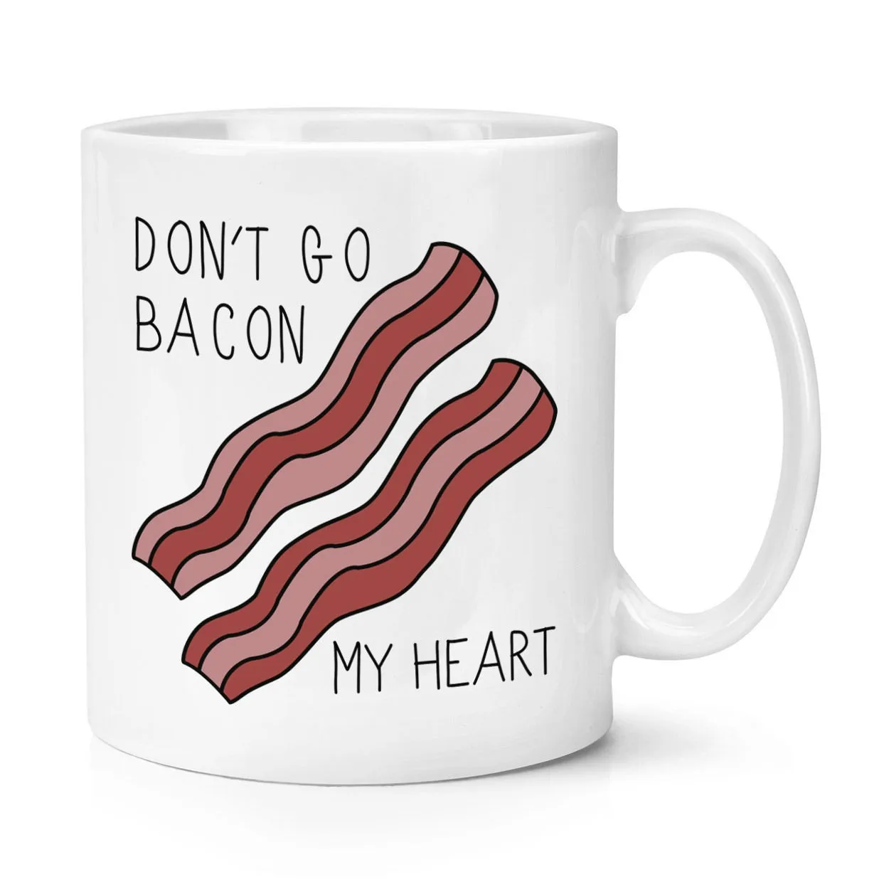 Забавная кружка с надписью Don't Go Bacon My Heart 10 унций новая керамическая для кофе