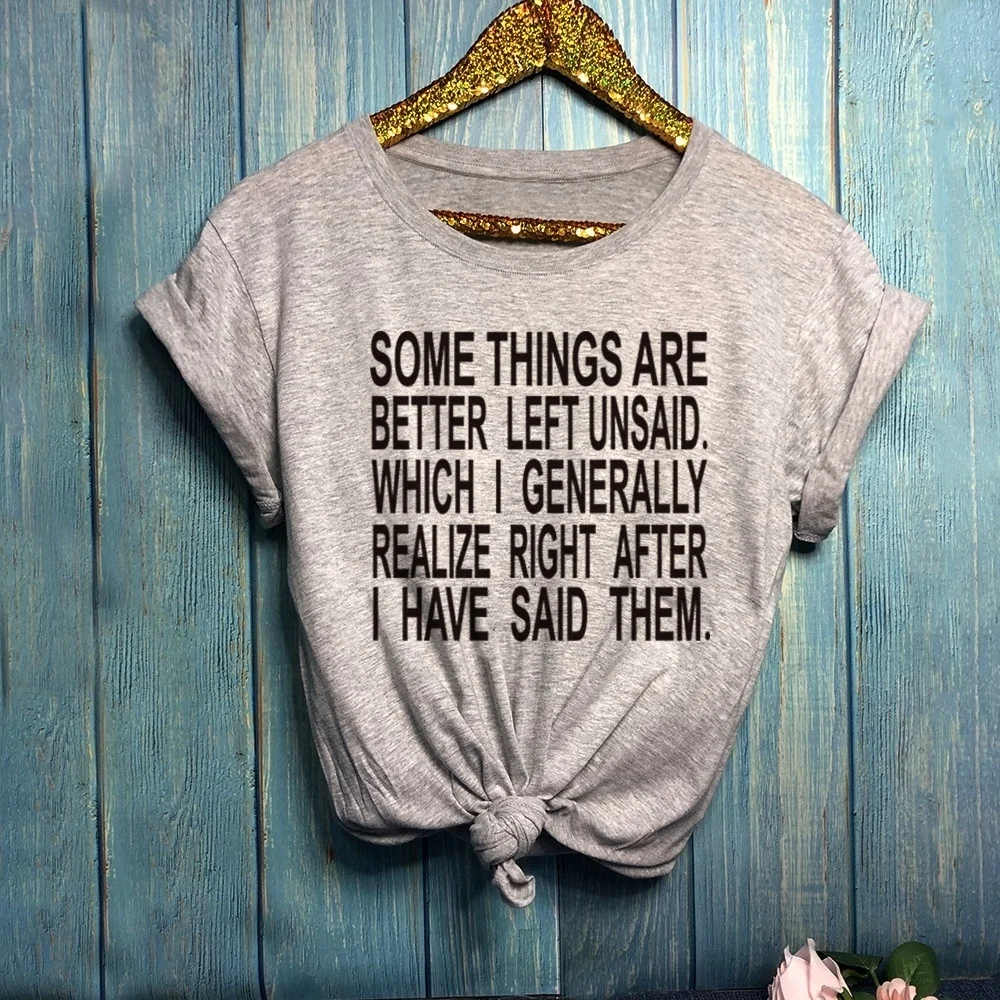 

Некоторые вещи лучше оставить неговорящие буквы со слоганом Женская мода унисекс гранж tumblr футболки Эстетическая футболка футболки