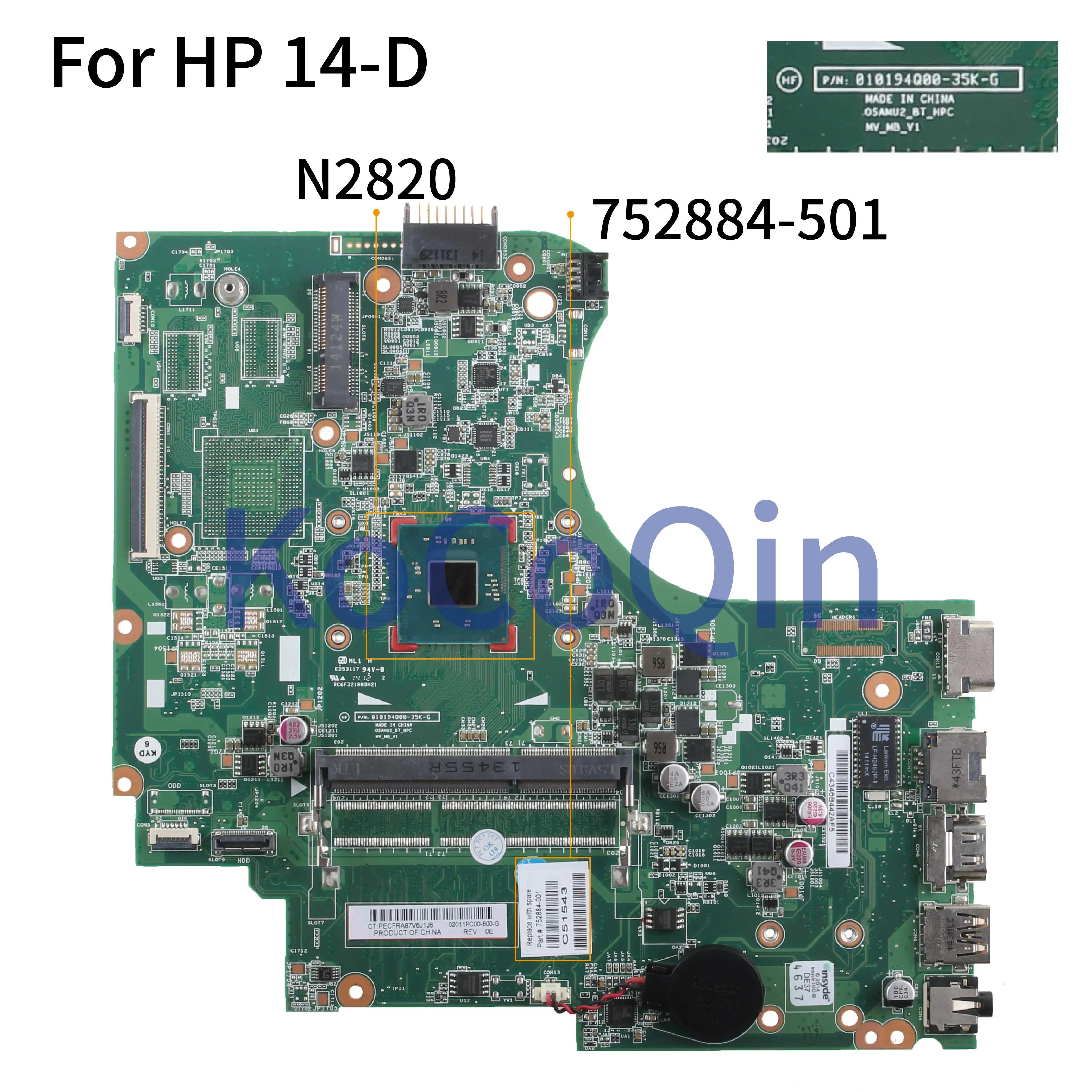 

KoCoQin Laptop motherboard For HP 14-D 240 G2 246 G2 Core N2820 Mainboard 752884-001 752884-501 010194Q00 SR1SG