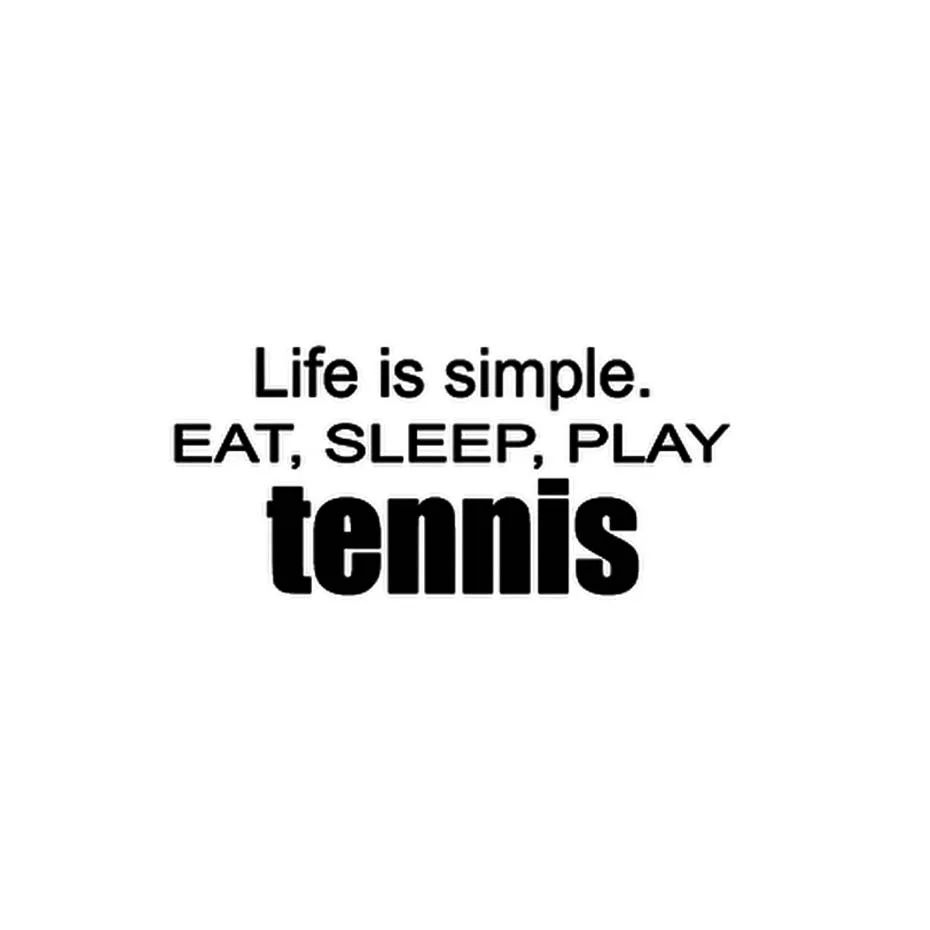 DCTOP Play Tennis Life Is Simple Eat Sleep Family Наклейка на стену самоклеющиеся обои для наклейки