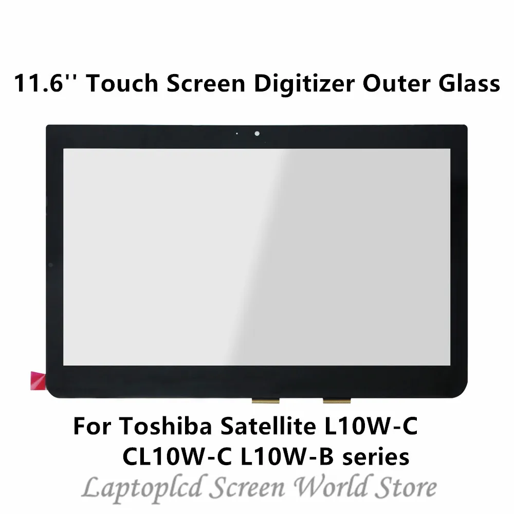 FTDLCD 11 6 ''сенсорный экран дигитайзер Ремонт внешнего стекла для Toshiba Satellite L10W C