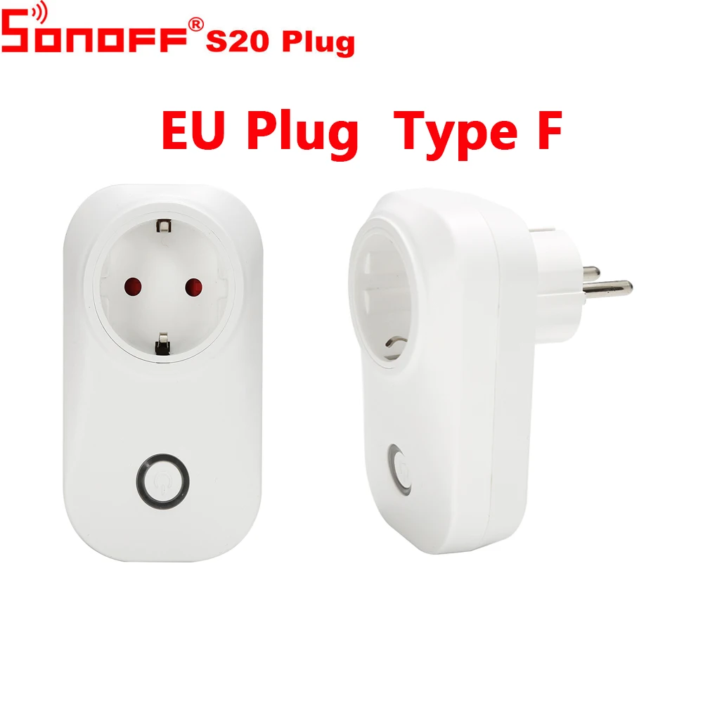 Sonoff S20 домашняя Автоматизация Wifi розетка переключатель беспроводное приложение Удаленная розетка переключатель синхронизации работа с Alexa Google Home - Комплект: EU Type F