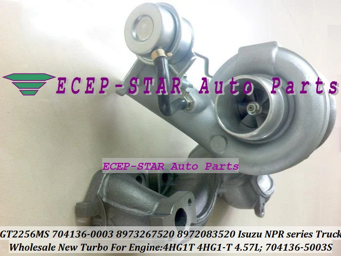 GT2256MS 704136 704136-0003 704136-5003S 8973267520 8972083520 Турбокомпрессор для ISUZU NPR серии Truck 4HG1T 4HG1-T 4.57L |