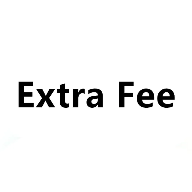 

extra fee